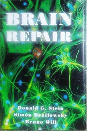 brain repair 1st edition donald g stein ,simon brailowsky ,bruno will 0195076427, 978-0195076424
