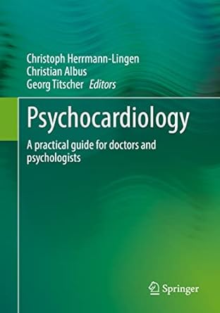 psychocardiology a practical guide for doctors and psychologists 1st edition christoph herrmann lingen