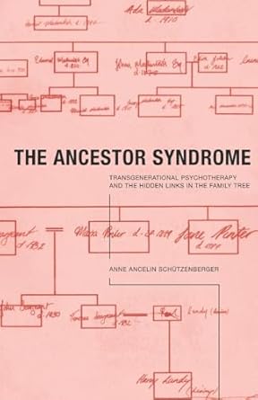 the ancestor syndrome 1st edition anne ancelin schutzenberger 0415191874, 978-0415191876