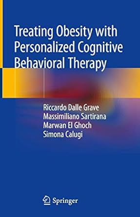 treating obesity with personalized cognitive behavioral therapy 1st edition riccardo dalle grave