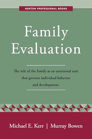 family evaluation 1st edition murray bowen m d ,michael e kerr m d 1324052627, 978-1324052623