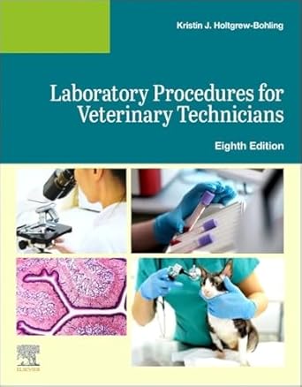 laboratory procedures for veterinary technicians 1st edition elsevier ,kristin j holtgrew bohling dvm lvt