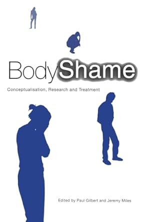 body shame 1st edition paul gilbert ,jeremy miles 1583911669, 978-1583911662