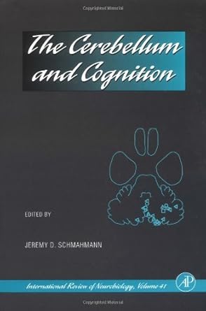 the cerebellum and cognition volume 41 1st edition jeremy d schmahmann ,ronald j bradley ,robert adron harris