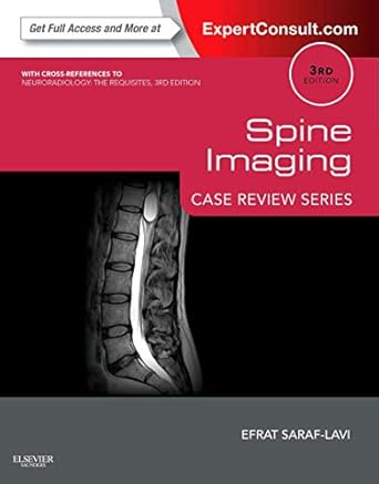 spine imaging case review series expert consult online and print 1st edition efrat saraf lavi md 1455751162,