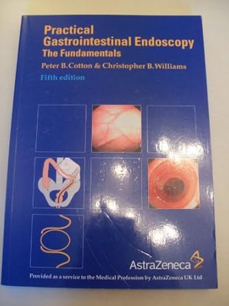 practical gastrointestinal endoscopy 1st edition peter b , williams christopher b cotton ,christopher b