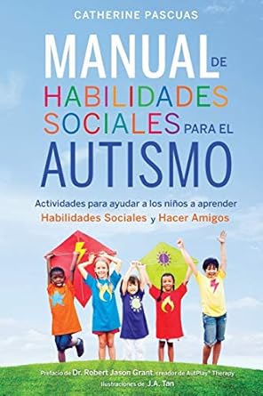 manual de habilidades sociales para el autismo actividades para ayudar a los ninos a aprender habilidades