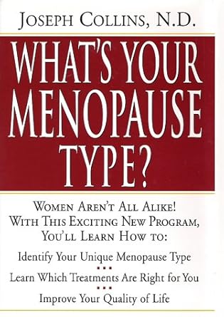 whats your menopause type the revolutionary program to restore balance and reduce discomforts of menopause