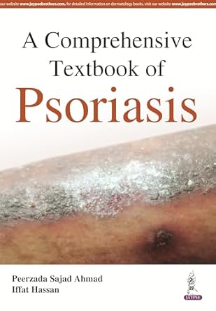 a comprehensive textbook of psoriasis 1st edition m d ahmad, peerzada sajad ,m d hassan, iffat 9385999826,