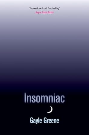 insomniac 1st edition gayle greene 0520259963, 978-0520259966
