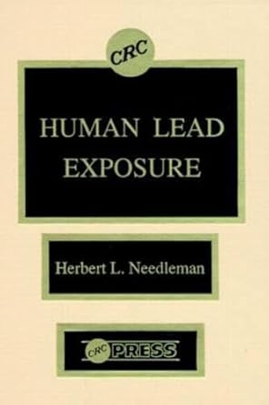 human lead exposure 1st edition herbert l needleman 084936034x, 978-0849360343