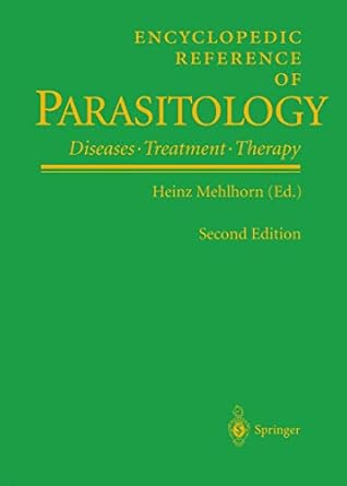 encyclopedic reference of parasitology diseases treatment therapy 1st edition heinz mehlhorn 3540668292,