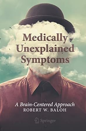 medically unexplained symptoms a brain centered approach 1st edition robert w baloh 3030591808, 978-3030591809
