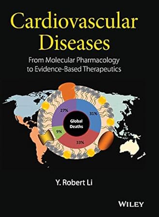 cardiovascular diseases from molecular pharmacology to evidence based therapeutics 1st edition y robert li