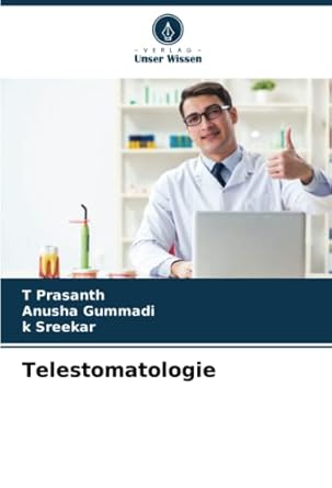telestomatologie 1st edition t prasanth ,anusha gummadi ,k sreekar 6204616854, 978-6204616858