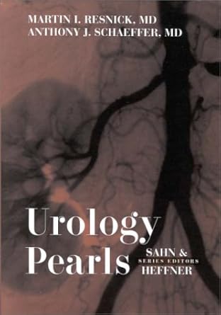urology pearls 1st edition martin i resnick md ,anthony j schaeffer md 156053351x, 978-1560533511