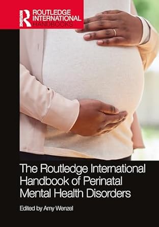 the routledge international handbook of perinatal mental health disorders 1st edition amy wenzel 1032074329,