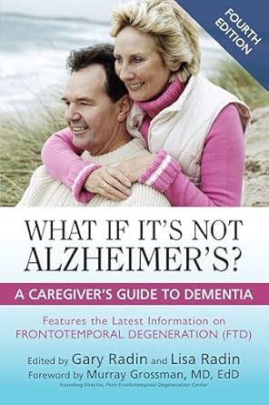 what if its not alzheimers 1st edition gary radin ,lisa radin ,murray grossman 163388872x, 978-1633888722