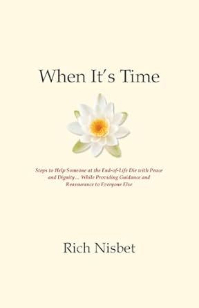 when its time steps to help someone at the end of life die with peace and dignity while providing guidance