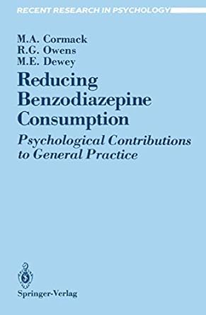 reducing benzodiazepine consumption psychological contributions to general practice 1st edition margaret a