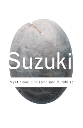 mysticism christian and buddhist 1st edition d t suzuki 0415285860, 978-0415285865