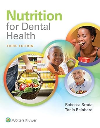 nutrition for dental health a guide for the dental professional 1st edition rebecca sroda 1496333438,