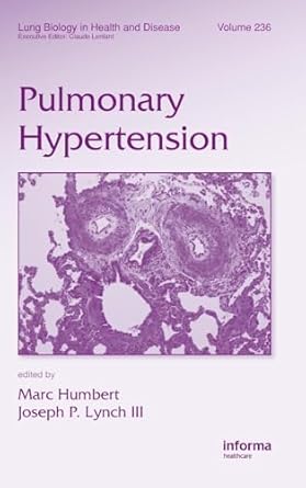 pulmonary hypertension 1st edition marc humbert ,joseph p lynch 1420094750, 978-1420094756