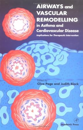 airways and vascular remodelling in asthma and cardiovascular disease implications for therapeutic