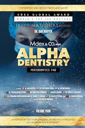alpha dentistry vol 4 periodontics faq 1st edition dr bak nguyen ,dr gurien demiraqi ,dr preetinder singh ,dr