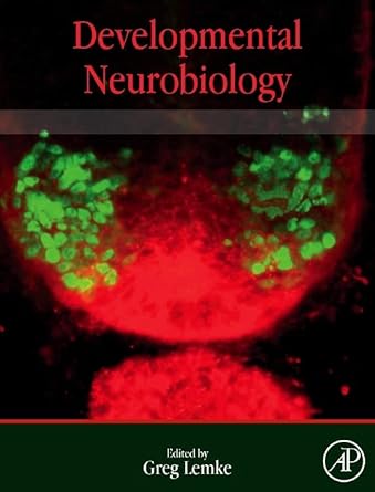 developmental neurobiology 1st edition greg lemke 0123750814, 978-0123750815