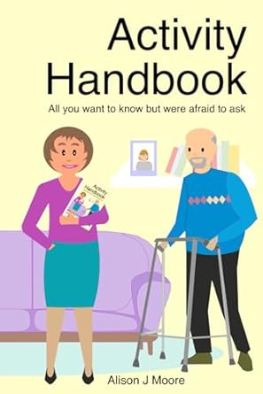 activity handbook all you want to know but were afraid to ask 1st edition alison moore ,charlotte moore
