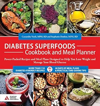 diabetes superfoods cookbook and meal planner power packed recipes and meal plans designed to help you lose