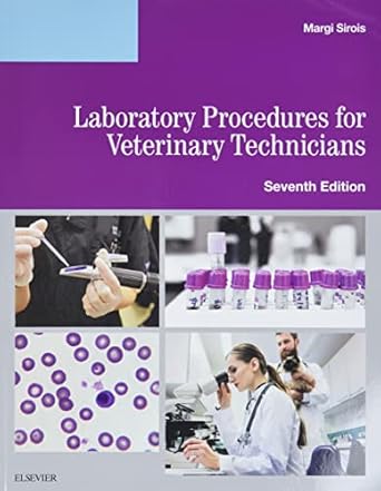 laboratory procedures for veterinary technicians 1st edition margi sirois edd ms rvt cvt lat vtes 0323595383,