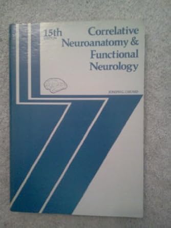 correlative neuroanatomy and functional neurology 1st edition joseph g chusid 087041013x, 978-0870410109