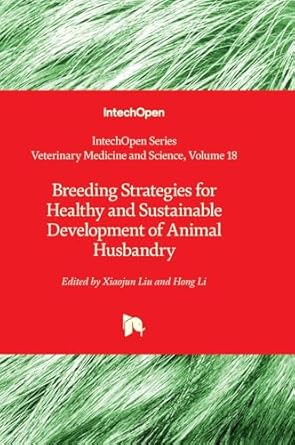 breeding strategies for healthy and sustainable development of animal husbandry 1st edition xiaojun liu ,hong
