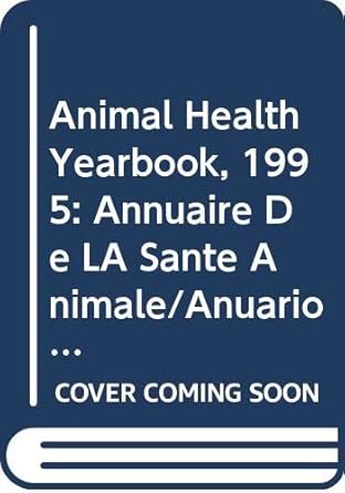 animal health yearbook 1995 annuaire de la sante animale/anuario de sanidad animal 1995 1st edition food and