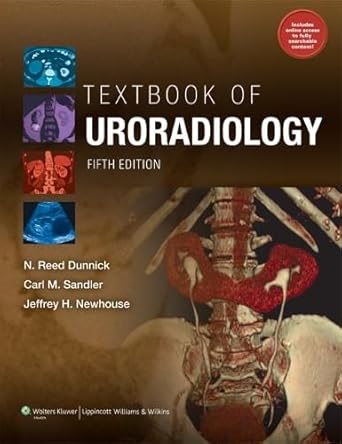textbook of uroradiology 1st edition m d dunnick, n reed ,m d sandler, carl m ,m d newhouse, jeffrey h ,m d