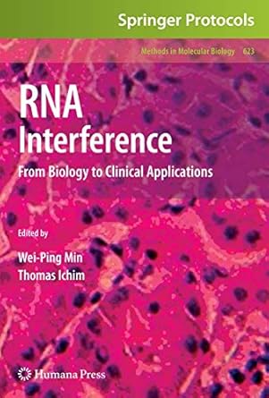 rna interference from biology to clinical applications 1st edition wei ping min ,thomas ichim 1493961349,