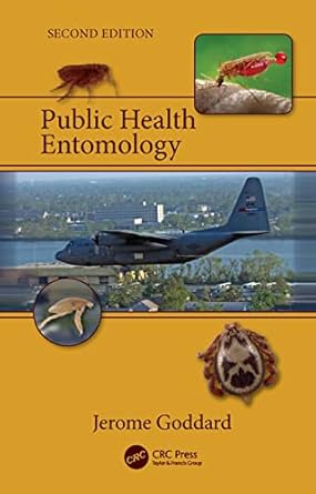 public health entomology 1st edition jerome goddard 0367636476, 978-0367636470