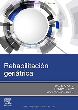 rehabilitacion geriatrica 1st edition david x cifu md ,henry l lew md phd ,mooyeon oh park md ms 8491135030,