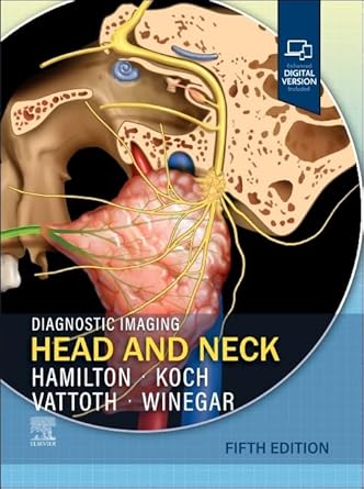 diagnostic imaging head and neck 1st edition bronwyn e hamilton md ,bernadette l koch md ,surjith vattoth md