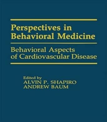 behavioral aspects of cardiovascular disease 1st edition alvin p shapiro ,andrew s baum 0805807713,