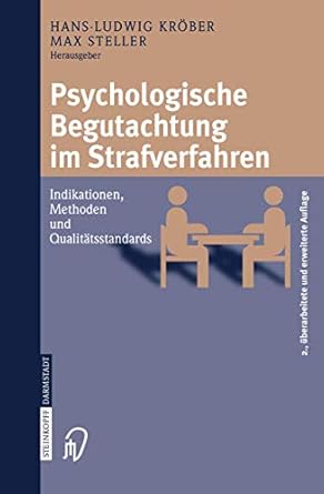 psychologische begutachtung im strafverfahren indikationen methoden qualitatsstandards 1st edition hans