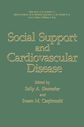 social support and cardiovascular disease 1st edition sally a shumaker ,susan m czajkowski 0306439824,