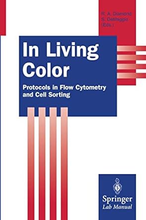 in living color protocols in flow cytometry and cell sorting 1st edition rochelle a diamond ,susan demaggio