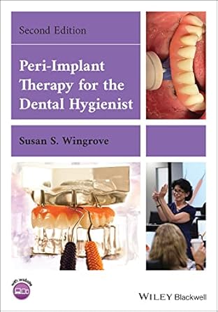 peri implant therapy for the dental hygienist 1st edition susan s wingrove 1119766184, 978-1119766186