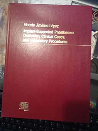 implant supported prostheses occlusion clinical cases and laboratory procedures 1st edition vicente jimenez