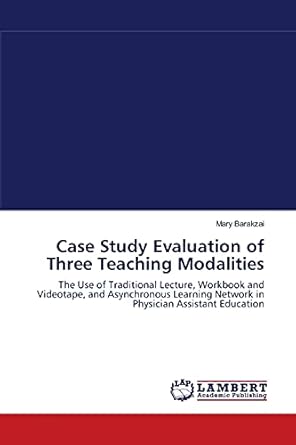 case study evaluation of three teaching modalities the use of traditional lecture workbook and videotape and