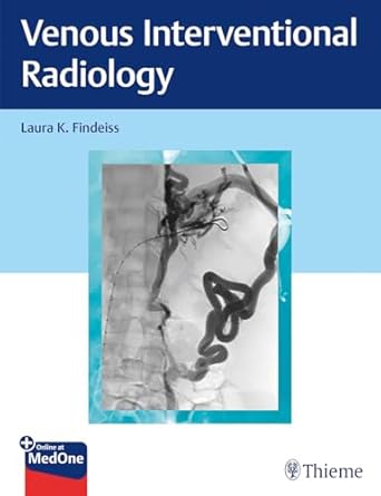 venous interventional radiology 1st edition laura k findeiss 1626232733, 978-1626232730