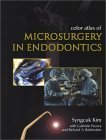 color atlas of microsurgery in endodontics 1st edition syngcuk kim dds phd ,gabriele pecora md dds ,richard a